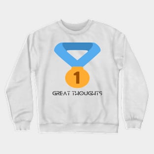 Great Thought Crewneck Sweatshirt
